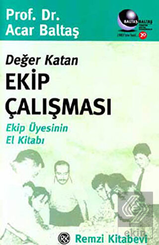 Değer Katan Ekip Çalışması