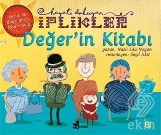 Değer\'in Kitabı - Hayatı Dokuyan İplikler