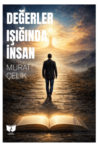 Değerler Işığında İnsan Murat Çelik Ateş Yayınları Satın Al - ekinkita