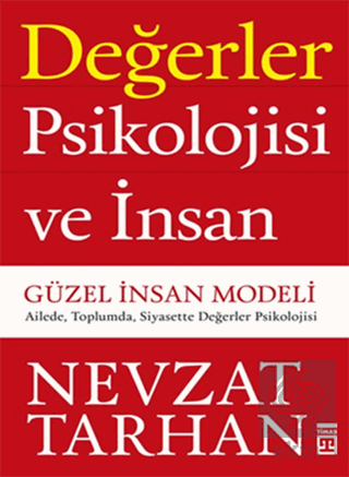 Değerler Psikolojisi ve İnsan - Güzel İnsan Modeli
