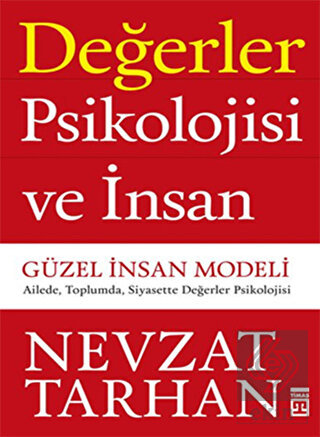 Değerler Psikolojisi ve İnsan - Güzel İnsan Modeli