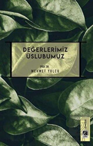 Değerlerimiz Üslubumuz