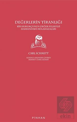 Değerlerin Tiranlığı: Bir Hukukçunun Değer Felsefe