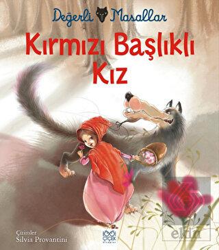 Değerli Masallar - Kırmızı Başlıklı Kız