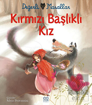 Değerli Masallar - Kırmızı Başlıklı Kız