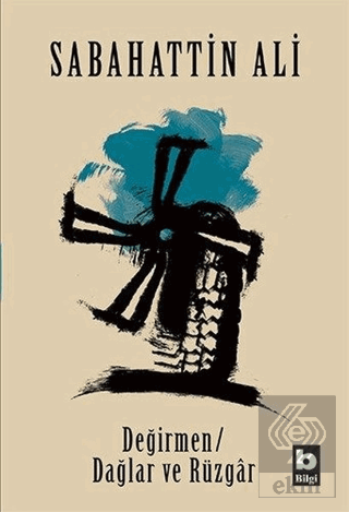 Değirmen Dağlar ve Rüzgar