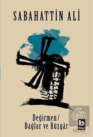 Değirmen Dağlar ve Rüzgar