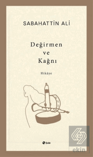 Değirmen ve Kağnı