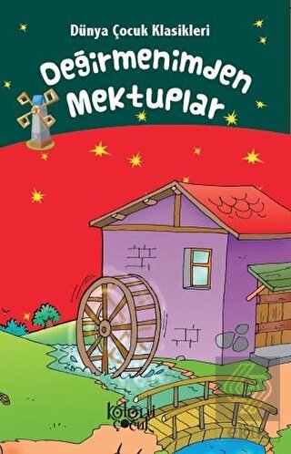 Değirmenimden Mektuplar - Dünya Çocuk Klasikleri