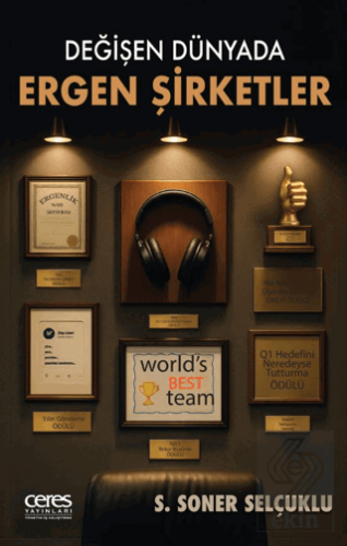 Değişen Dünyada Ergen Şirketler