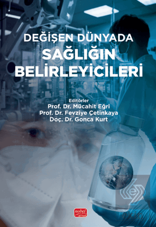Değişen Dünyada Sağlığın Belirleyicileri