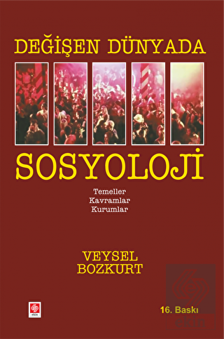 Değişen Dünyada Sosyoloji Veysel Bozkurt