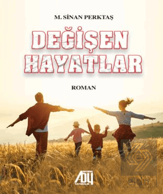 Değişen Hayatlar