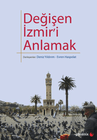 Değişen İzmir\'i Anlamak