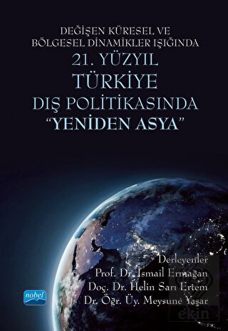 Değişen Küresel ve Bölgesel Dinamikler Işığında 21