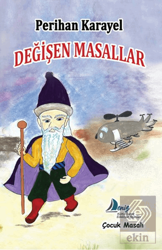 Değişen Masallar Perihan Karayel Deniz Kültür Sanat Edebiyat Yayınları