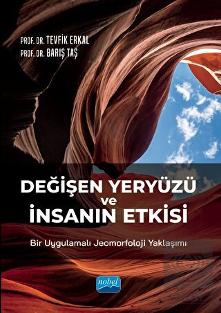 Değişen Yeryüzü ve İnsanın Etkisi: Bir Uygulamalı