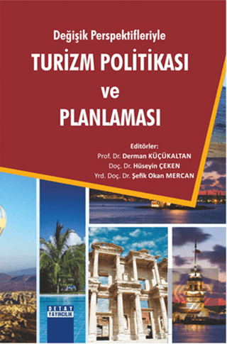 Değişik Perspektifleriyle Turizm Politikası ve Pla