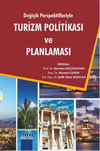 Değişik Perspektifleriyle Turizm Politikası ve Pla