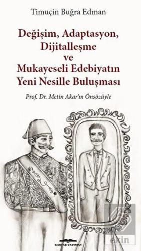 Değişim, Adaptasyon, Dijitalleşme veMukayeseli Ed