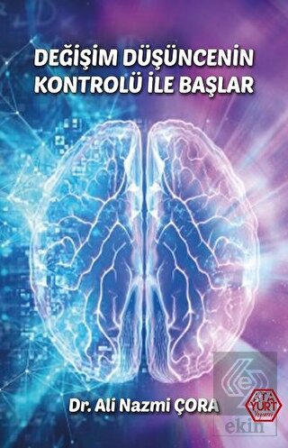 Değişim Düşüncenin Kontrolü İle Başlar