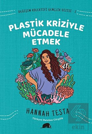 Değişim Kolektifi Gençlik Dizisi 2: Plastik Kriziy