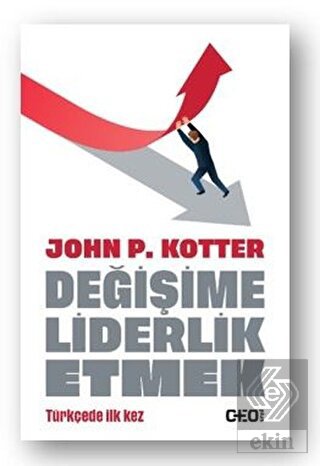 Değişime Liderlik Etmek