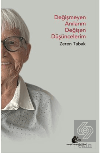 Değişmeyen Anılarım Değişen Düşüncelerim