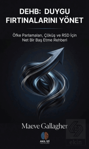 DEHB: Duygu Fırtınalarını Yönet