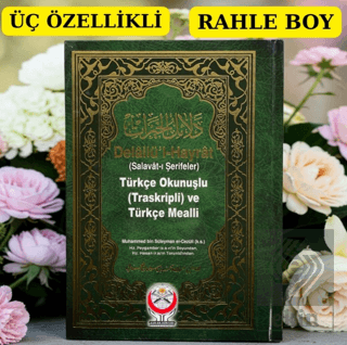 Delailül-Hayrat (Salavat-ı Şerifeler) 3lü Türkçe Okunuşlu (Transkriptli) ve Türkçe Mealli
