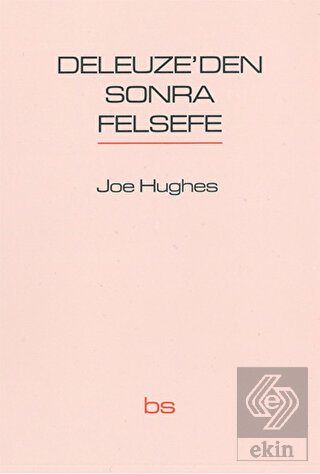 Deleuze\'den Sonra Felsefe