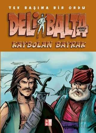 Deli Balta - Kaybolan Bayrak