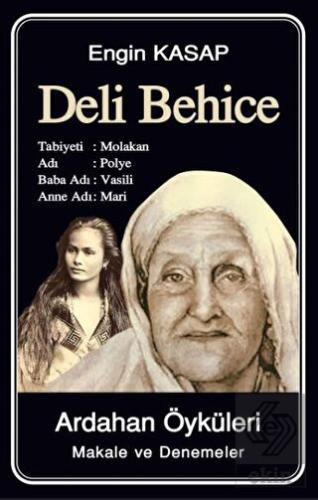 Deli Behice - Ardahan Öyküleri