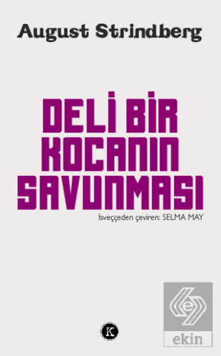 Deli Bir Kocanın Savunması