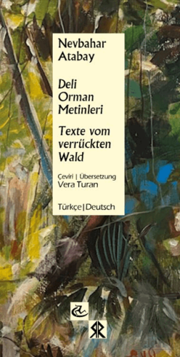 Deli Orman Metinleri/ Texte Vom Verrückten Wald