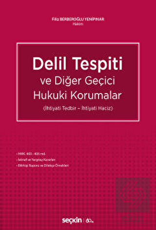 Delil Tespiti ve Diğer Geçici Hukuki Korumalar