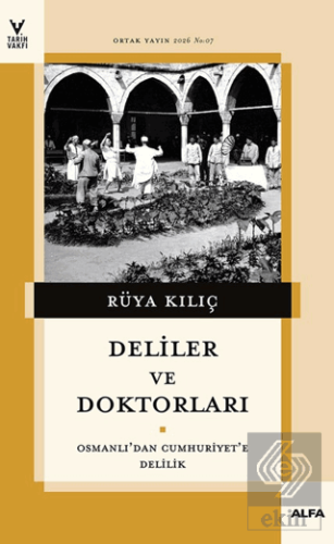 Deliler ve Doktorları