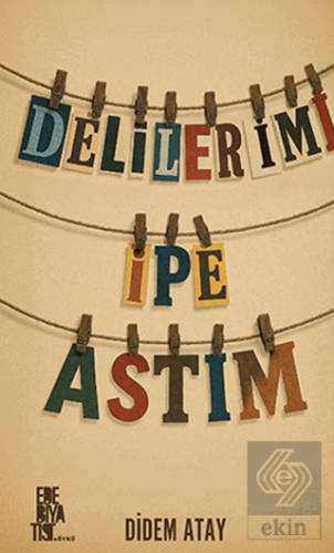 Delilerimi İpe Astım