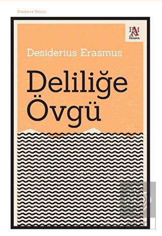 Deliliğe Övgü