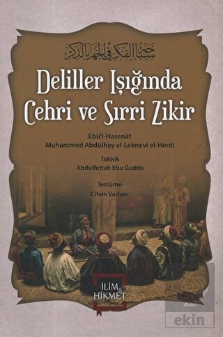 Deliller Işığında Cehri ve Sırri Zikir