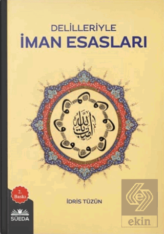 Delilleriyle İman Esasları