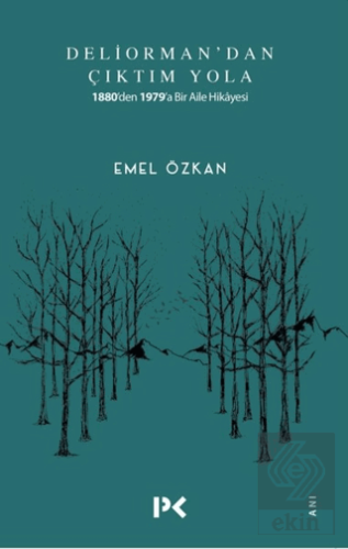 Deliorman'dan Çıktım Yola