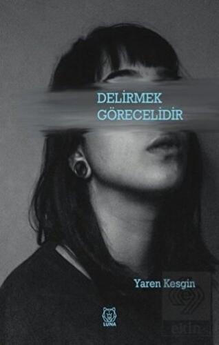 Delirmek Görecelidir