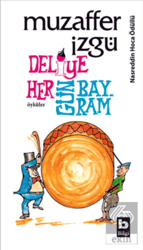 Deliye Hergün Bayram