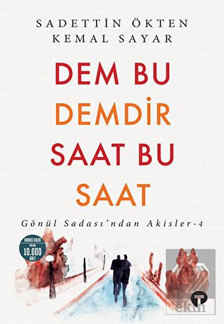 Dem Bu Demdir Saat Bu Saat