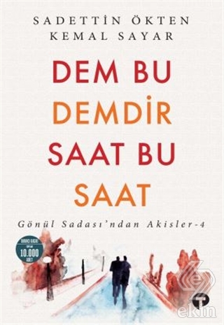 Dem Bu Demdir Saat Bu Saat