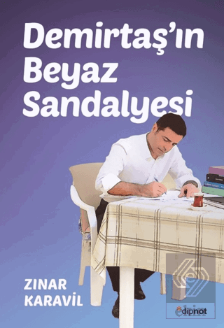 Demirtaş'ın Beyaz Sandalyesi