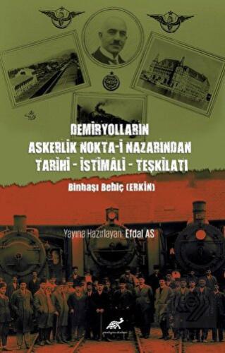 Demiryolların Askerlik Nokta-i Nazarından Tarihi –