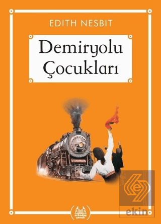 Demiryolu Çocukları (Gökkuşağı Cep Kitap)