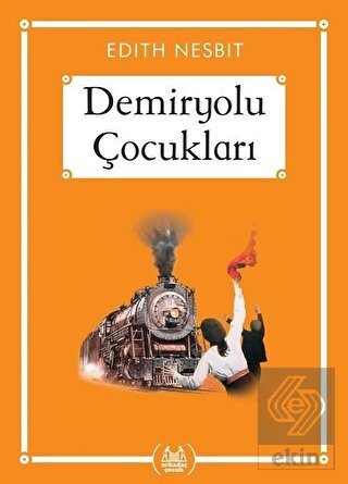 Demiryolu Çocukları (Gökkuşağı Cep Kitap)